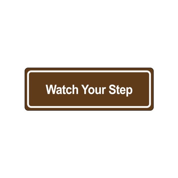 Door Sign - ''Watch Your Step''